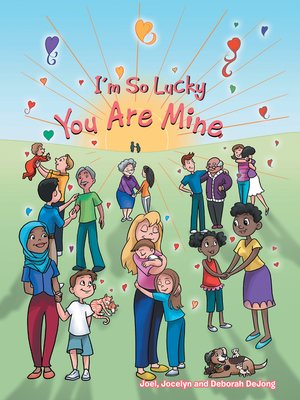 cover image of I'm so Lucky You Are Mine